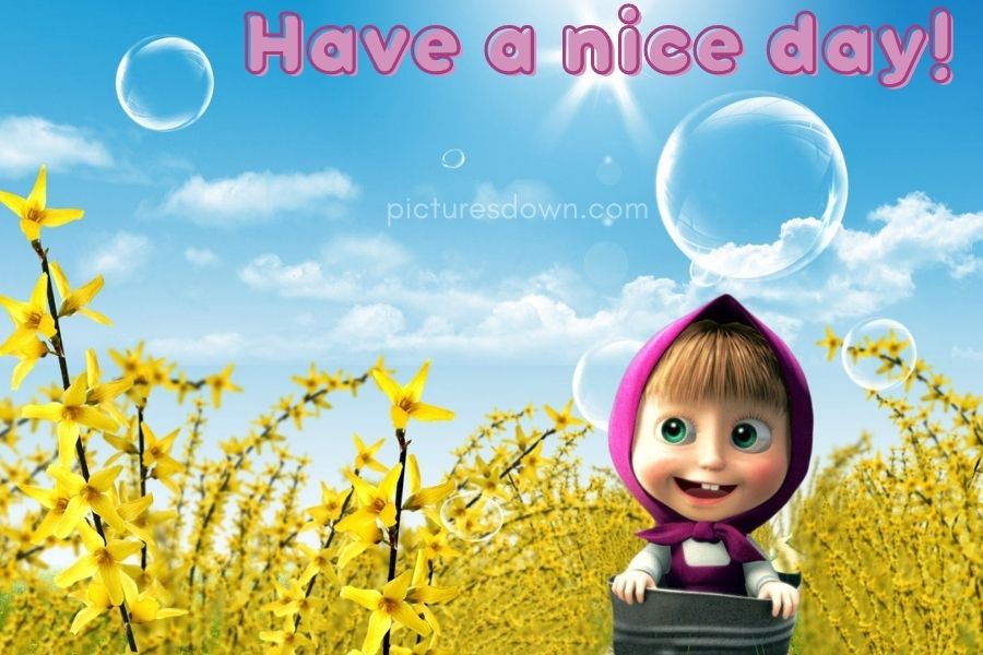Have a good day image Masha download free