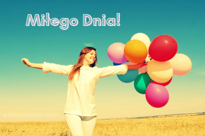 Miłego dnia kartki balony powietrzne pobrania za darmo online