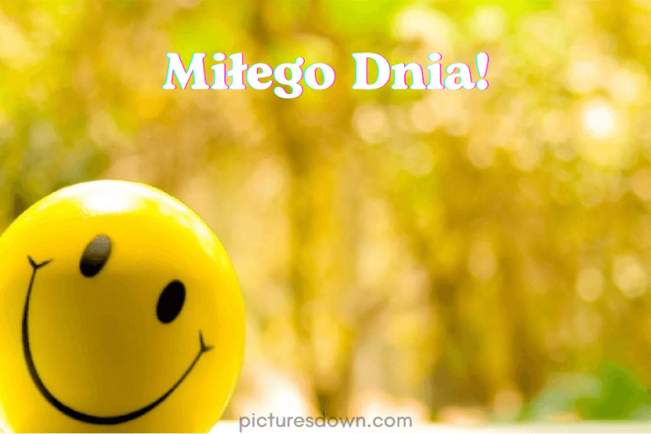 Miłego dnia kartki buźkę pobrania za darmo online
