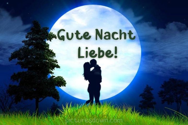 Liebe gute nacht bild kostenlos Mond downloaden