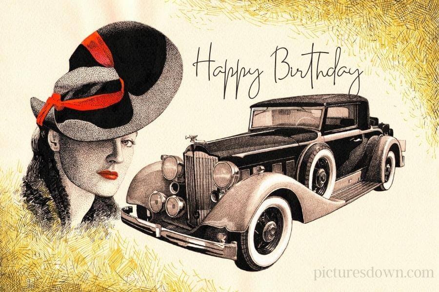 Happy birthday bild mann Retro Auto und Frau kostenlos herunterladen