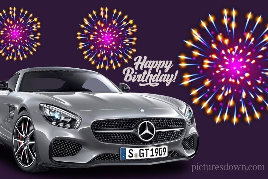 Happy birthday bild mann Mercedes kostenlos herunterladen