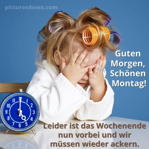 Lustig montag abend gruss bild Mädchen und Wecker kostenlos herunterladen