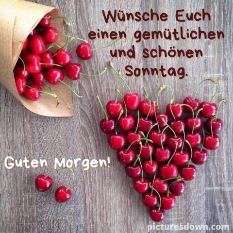 Herz guten morgen sonntag bild Kirschen kostenlos herunterladen