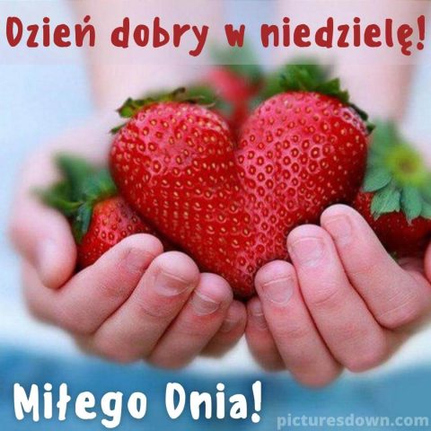 Kartka na niedzielę kochanie moje Truskawka do pobrania za darmo