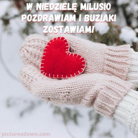 Kartka na niedzielę kochanie moje serce do pobrania za darmo