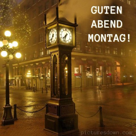 Montag abend grüße bild Uhr kostenlos herunterladen