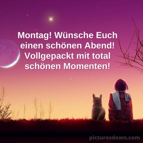 Schönen montag abend grüße bild Mond kostenlos herunterladen