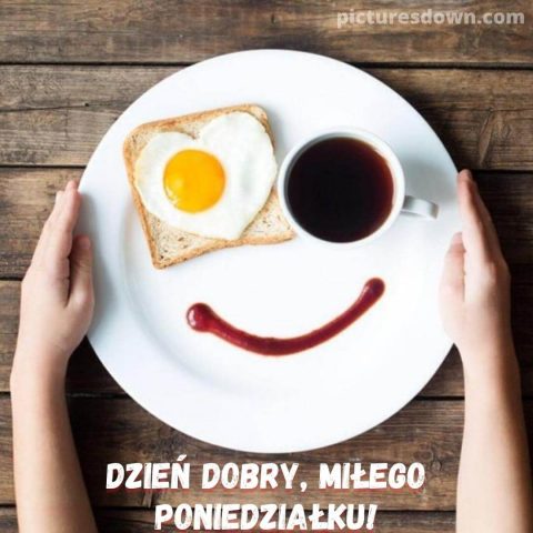 Dzień dobry w poniedziałek kartka śniadanie do pobrania za darmo