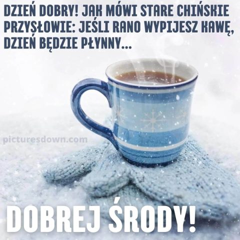 Kartka kawa na dzień dobry na środę śnieg do pobrania za darmo
