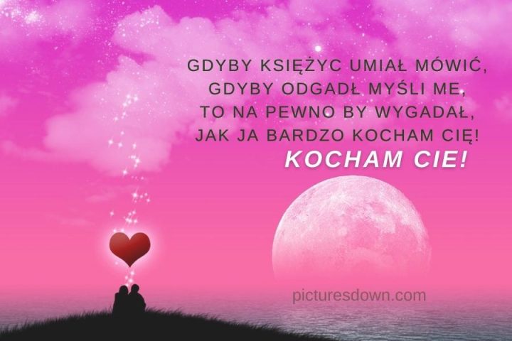 Kartka miłosne kocham cie z obrazem "księżyc" do pobrania za darmo