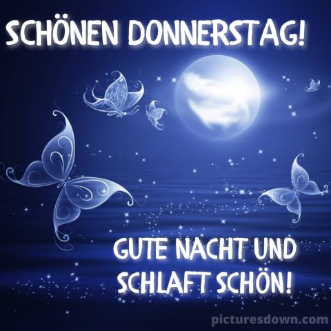Gute nacht donnerstag bild Schmetterlinge kostenlos herunterladen