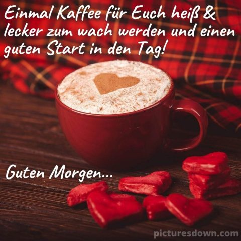 Herz schönen freitag bild Kaffee kostenlos