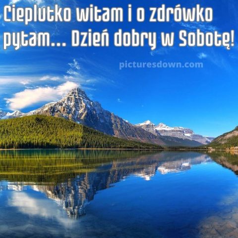 Kartka dzień dobry miłej soboty sceneria za darmo