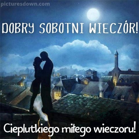 Kartka miłego sobotniego wieczoru i dobrej nocy dach za darmo