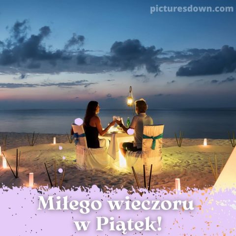 Kartka miłego wieczoru piątku i dobrej nocy wieczorna kolacja do pobrania za darmo