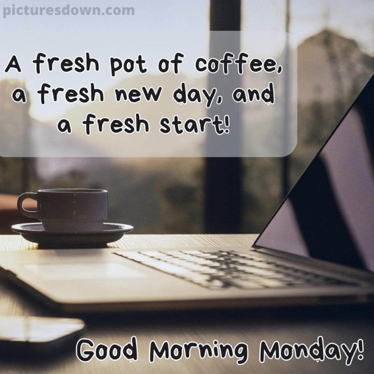 Good morning monday coffee image laptop free download