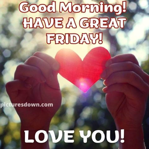 Good morning friday heart hands free download