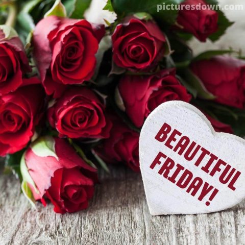 Good morning friday heart bouquet of roses free download