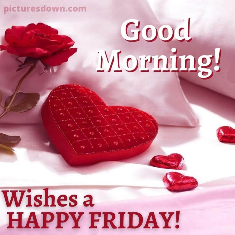 Good morning friday heart bed free download