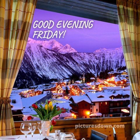 Good evening friday image mountain free download