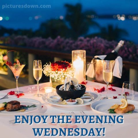 Good evening wednesday image dinner free download