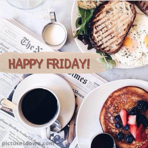 Good morning friday coffee image breakfast free download