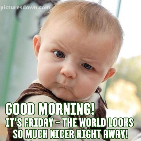 Good morning friday funny image child free download
