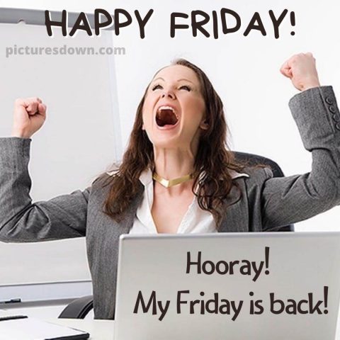 Good friday morning funny picture hooray free download