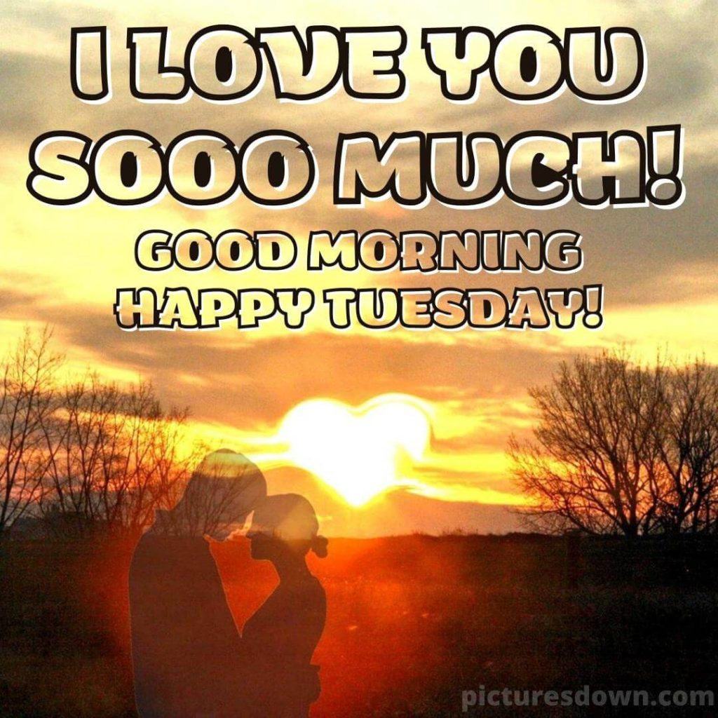 Good morning tuesday love picture bed - picturesdown.com