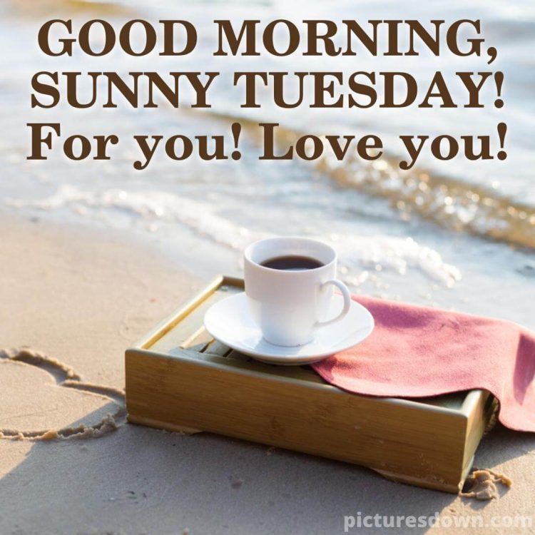 Good morning tuesday love image beach free download
