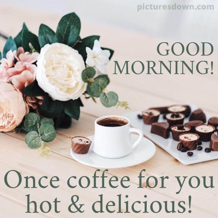 Good morning saturday coffee image candies free download