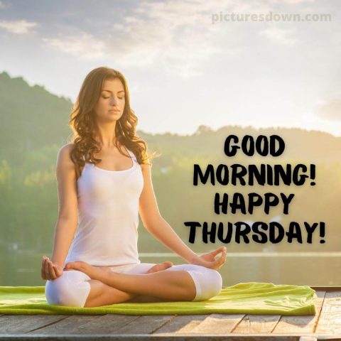 Good morning thursday image meditation free download