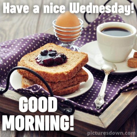 Good morning wednesday coffee picture breakfast free download