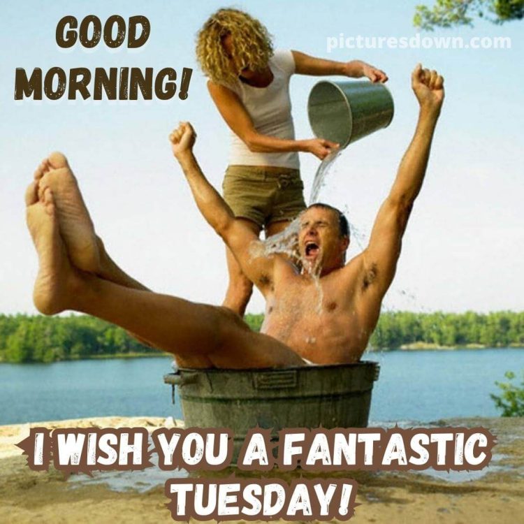 Good morning tuesday funny image morning shower free download