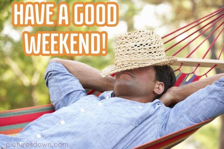 Have a great weekend images funny hammock free download
