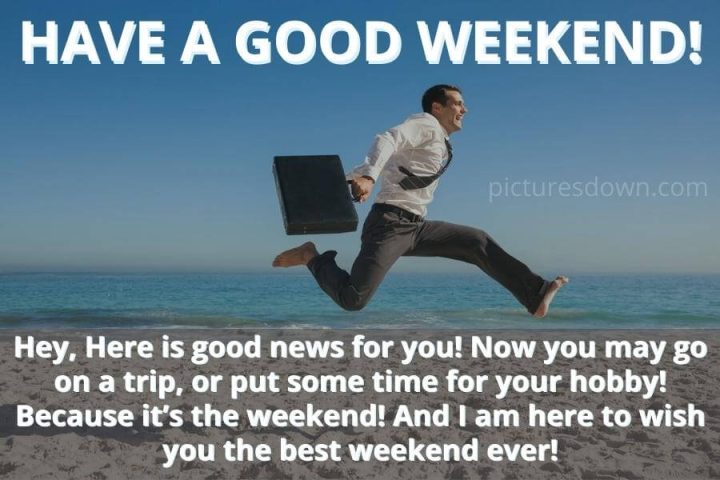 Have a great weekend image funny beach free download