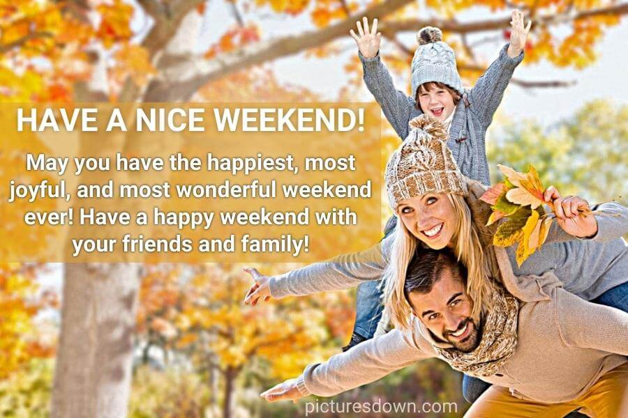 Have a good weekend image family free download