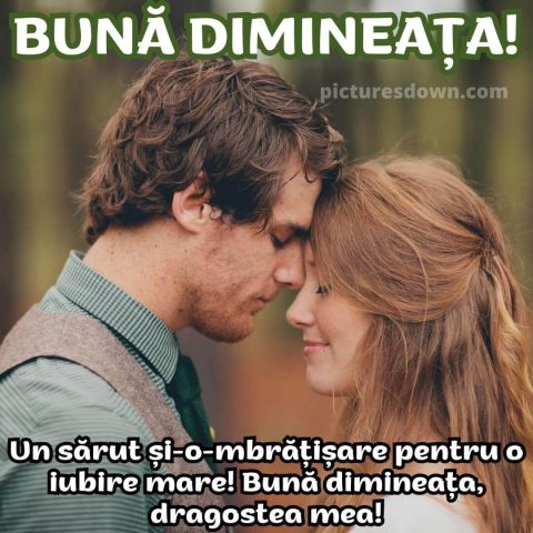 Buna dimineata iubire imagine el si ea descarcă gratis