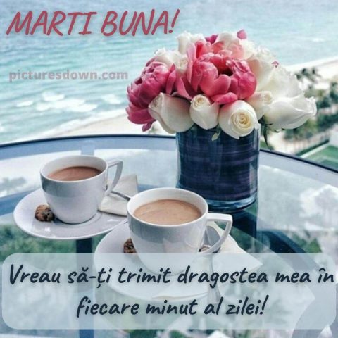Buna dimineata marti iubire poza flori descarcă gratis