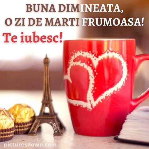 Buna dimineata marti iubire imagine turnul Eiffel descarcă gratis