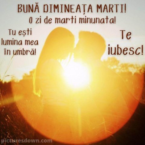 Buna dimineata marti iubire imagine el si ea descarcă gratis