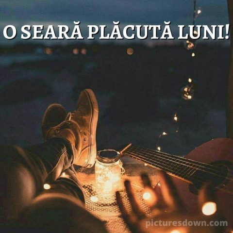 Buna seara luni imagine chitară descarcă gratis