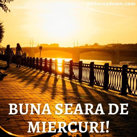 Buna seara miercuri imagine pod descarcă gratis