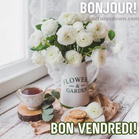 Bon vendredi a tous image fleurs gratuite