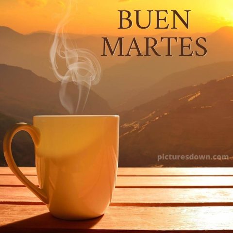 Buenos días feliz martes con café imagen montañas descargar gratis
