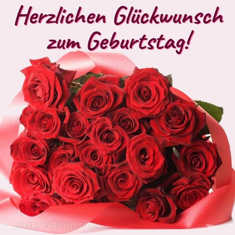 Herzlichen glückwunsch zum geburtstag frau bild rote Rosen kostenlos