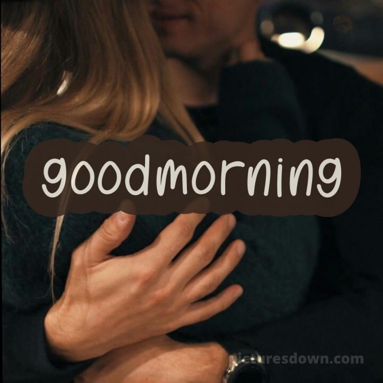 Good morning romantic images picture embrace free download