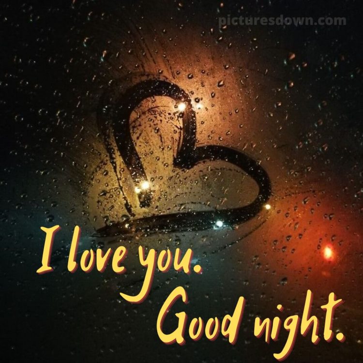 Good night i love you picture heart on glass free download