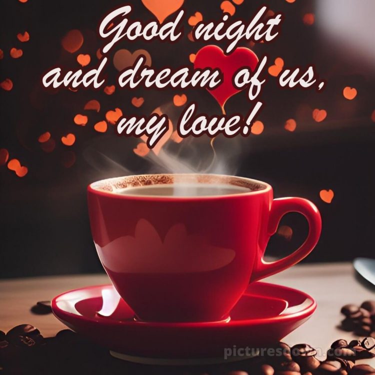 Good night love messages picture cup free download